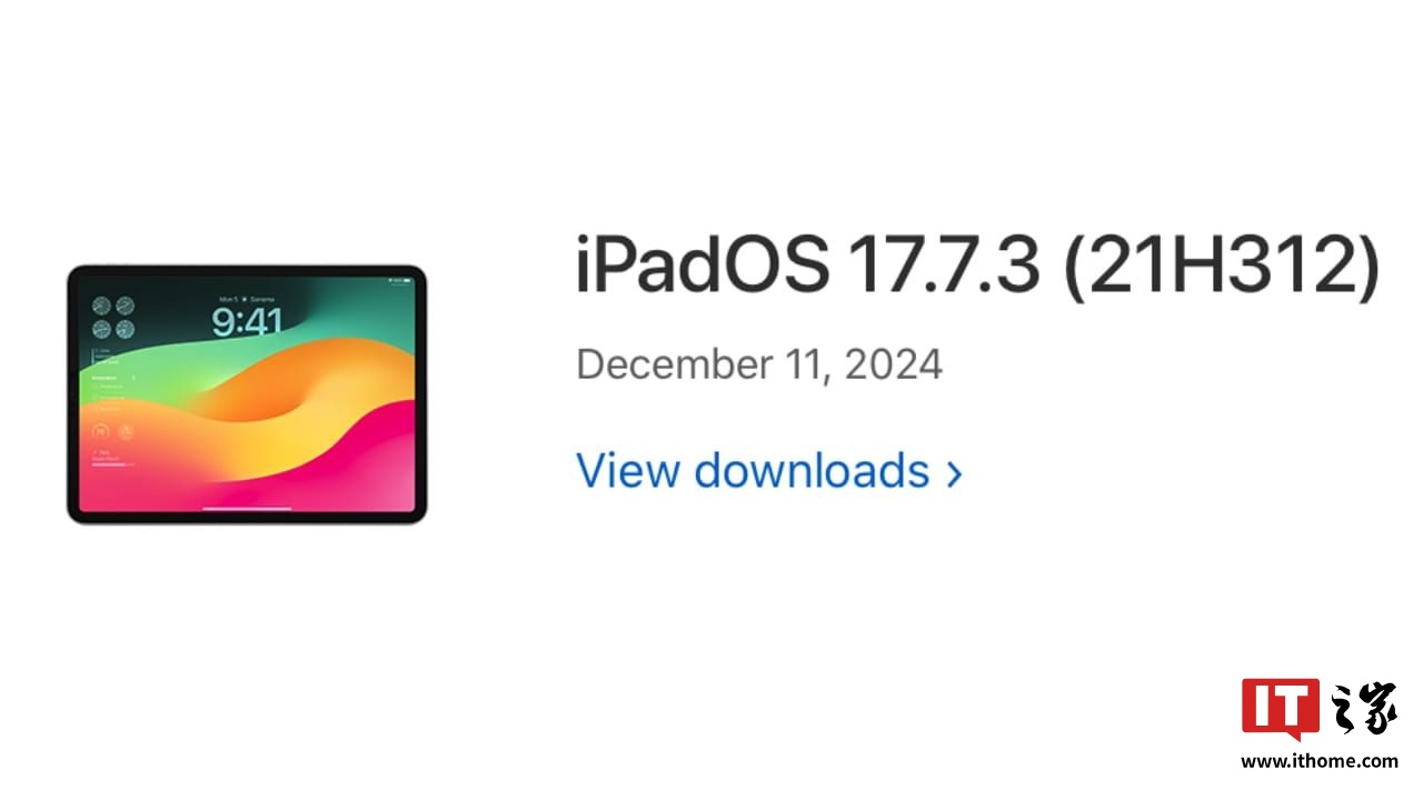 苹果发布 iPadOS 17.7.3 更新，修复多个高危漏洞  第1张